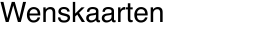 Wenskaarten